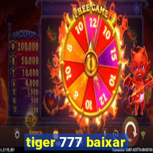 tiger 777 baixar