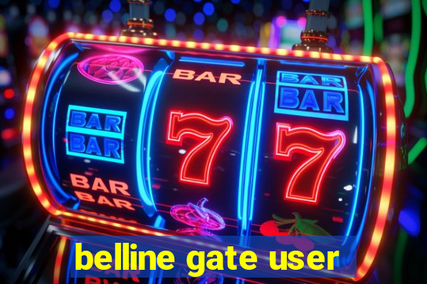 belline gate user