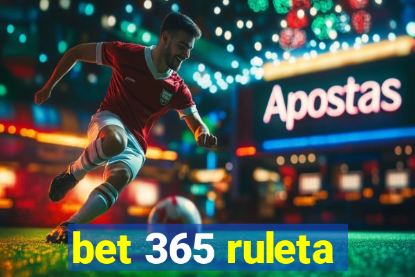 bet 365 ruleta