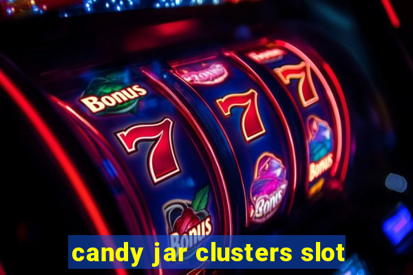 candy jar clusters slot