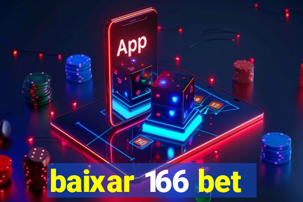 baixar 166 bet