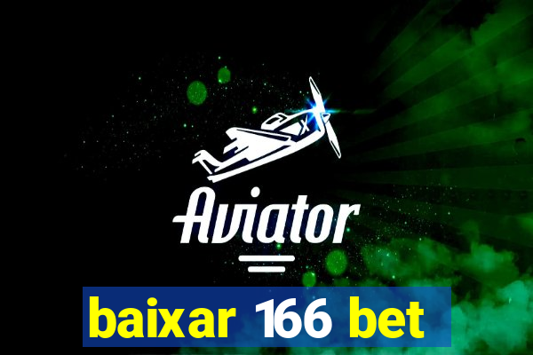 baixar 166 bet