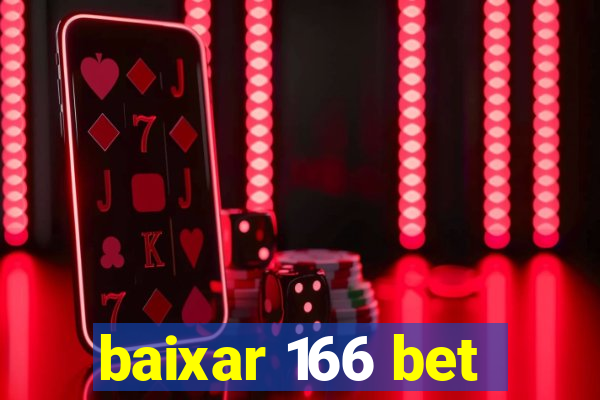 baixar 166 bet