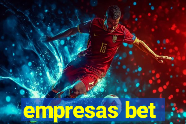 empresas bet