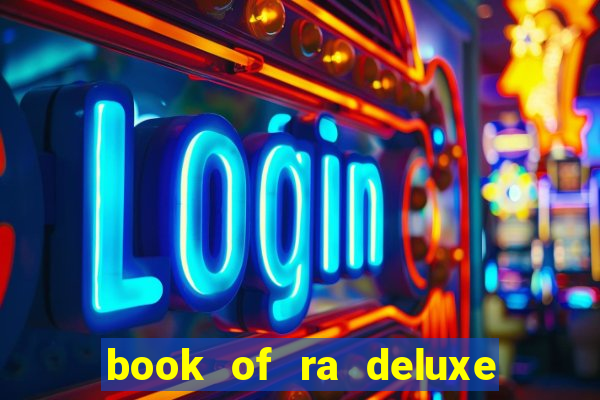 book of ra deluxe 10 slot