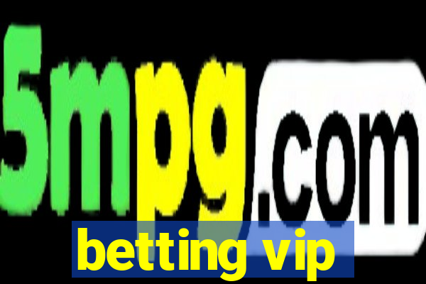 betting vip