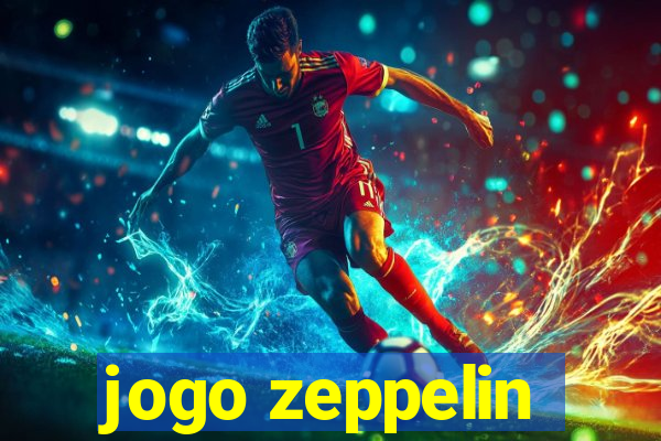 jogo zeppelin