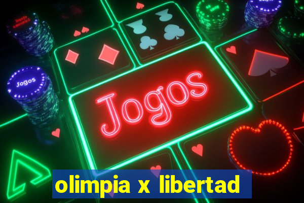 olimpia x libertad