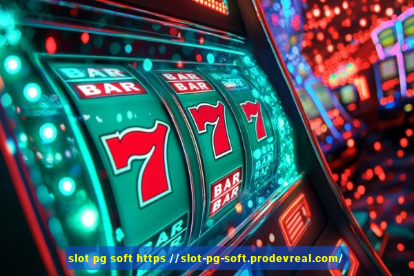 slot pg soft https //slot-pg-soft.prodevreal.com/