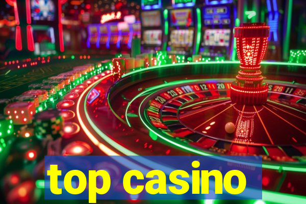 top casino