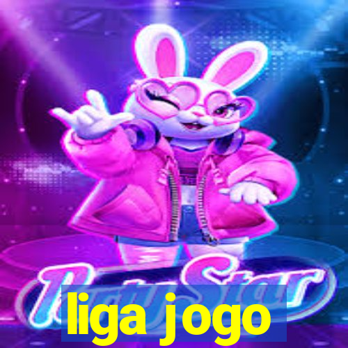 liga jogo