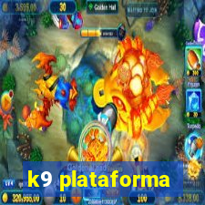 k9 plataforma