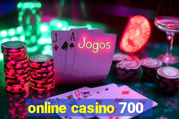 online casino 700