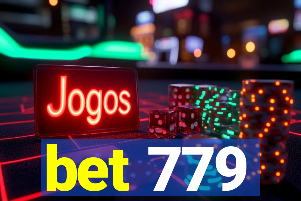 bet 779