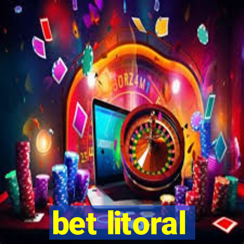 bet litoral