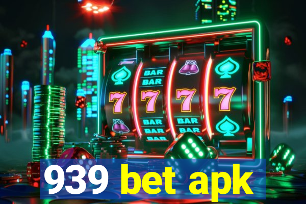 939 bet apk