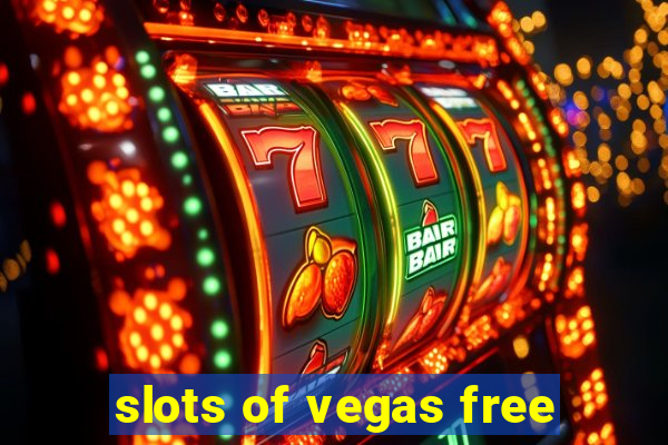 slots of vegas free