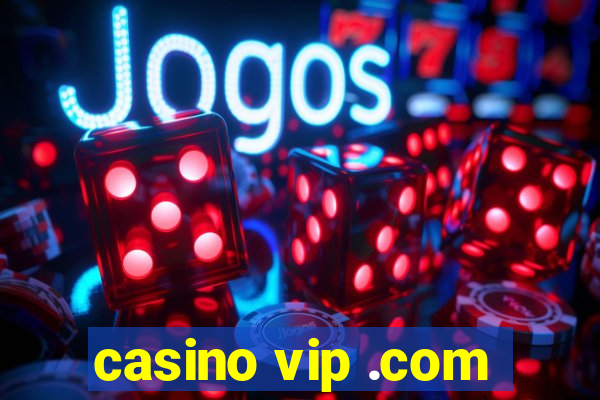 casino vip .com