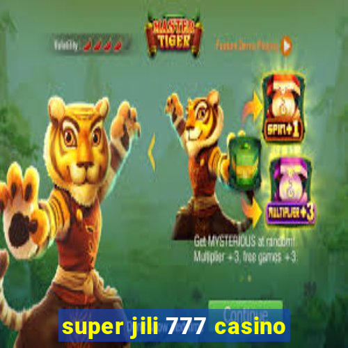 super jili 777 casino