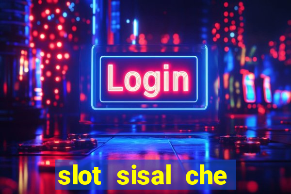 slot sisal che pagano di piu