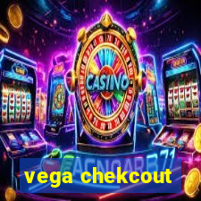 vega chekcout