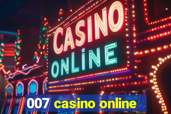 007 casino online