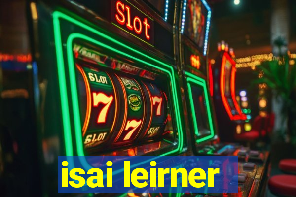 isai leirner