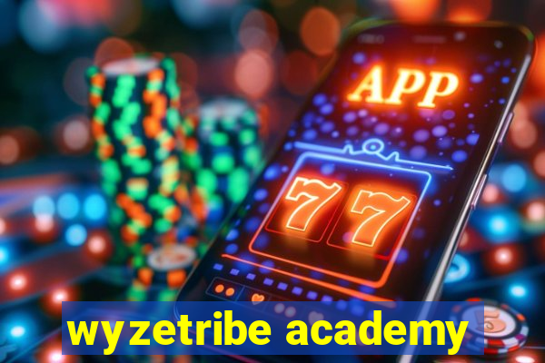 wyzetribe academy