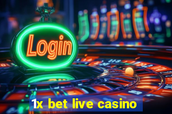 1x bet live casino