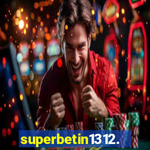 superbetin1312.com