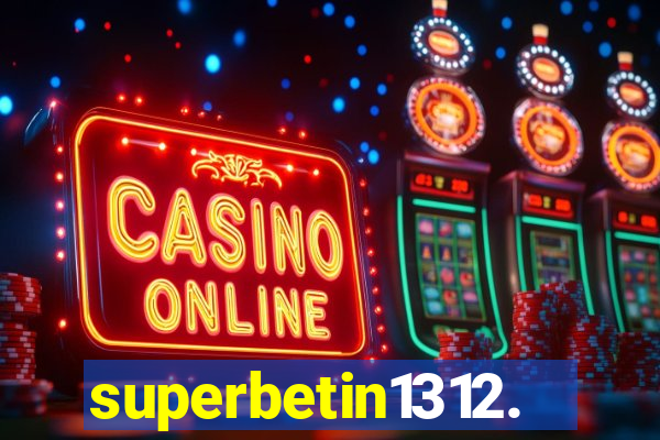 superbetin1312.com