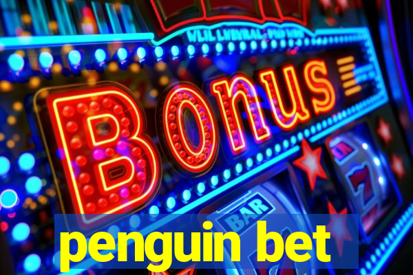 penguin bet