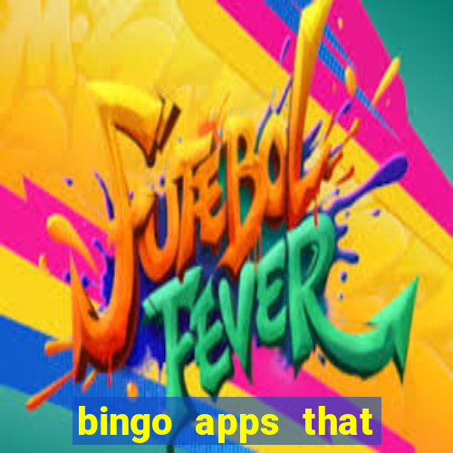 bingo apps that pay real money