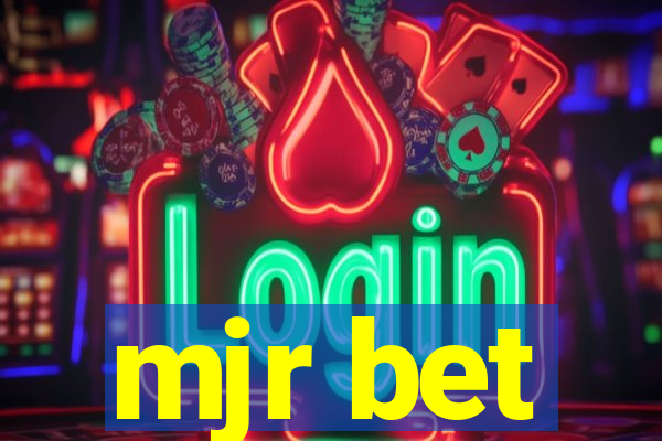 mjr bet