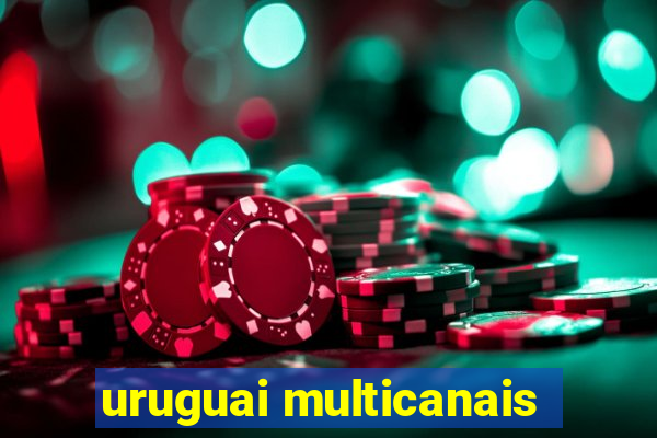 uruguai multicanais