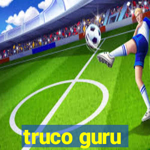 truco guru