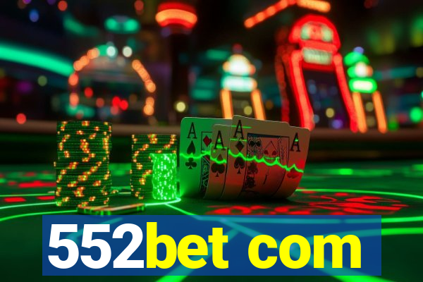 552bet com