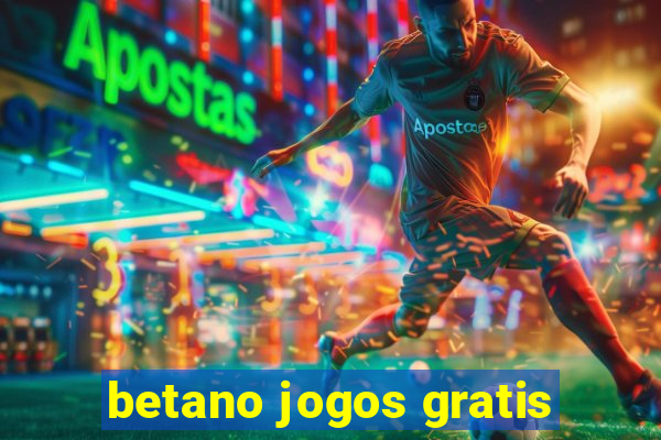 betano jogos gratis