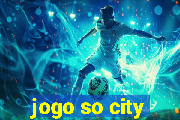 jogo so city