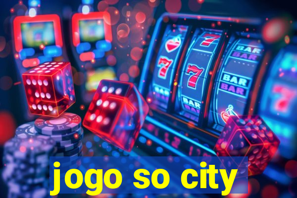 jogo so city