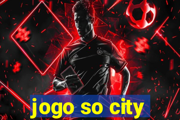 jogo so city