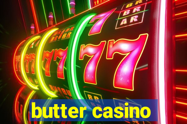 butter casino