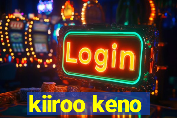 kiiroo keno