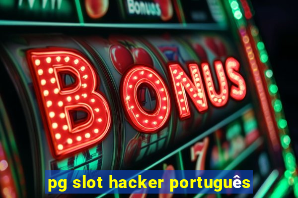 pg slot hacker português