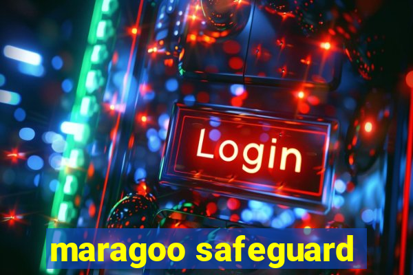 maragoo safeguard