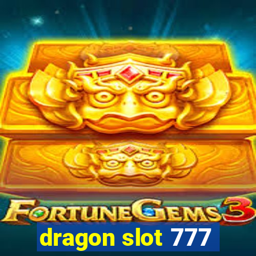 dragon slot 777