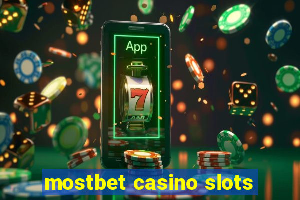 mostbet casino slots