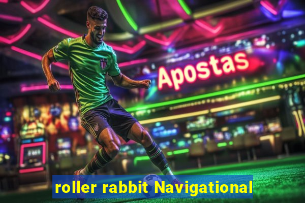 roller rabbit Navigational