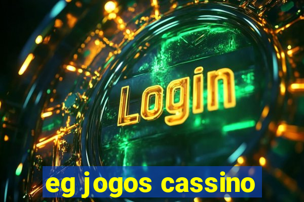 eg jogos cassino