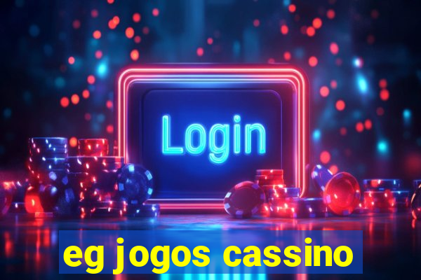 eg jogos cassino